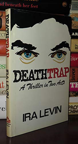 Deathtrap: A Thriller in Two Acts