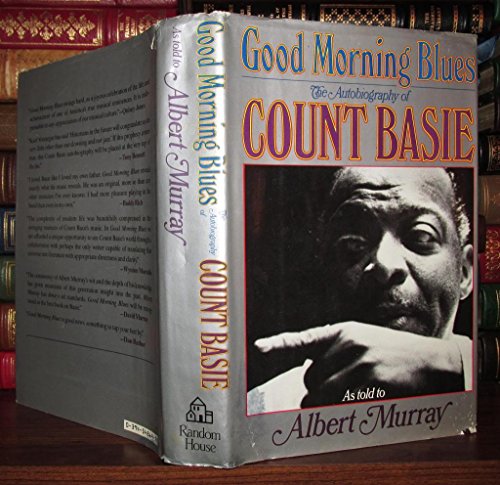 Good Morning Blues: The Autobiography of Count Basie (as Told to Albert Murray)