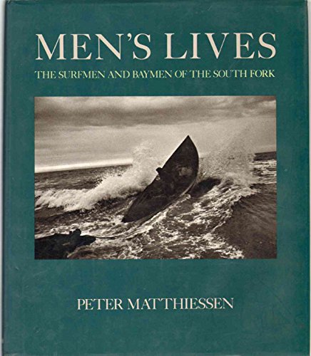 Men's Lives: The Surfmen and Baymen of the South Fork