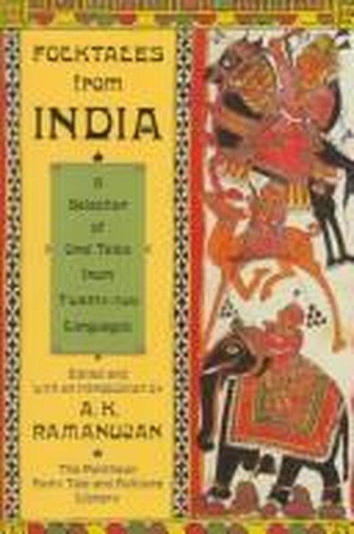 Folktales From India: a Selection of Oral Tales From Twenty-Two Languages