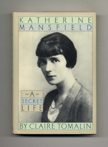 Katherine Mansfield: A Secret Life