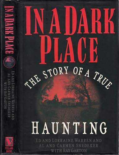 In A Dark Place: The Story of a True Haunting