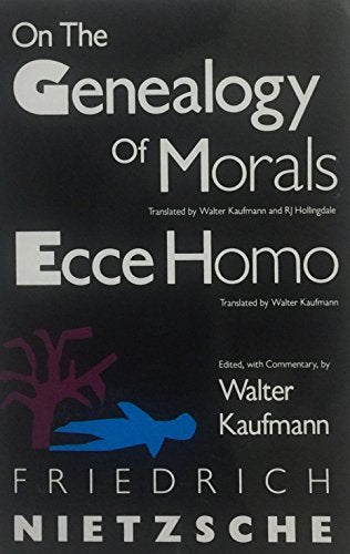 On the Genealogy of Morals / Ecce Homo