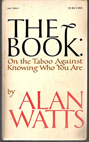 The Book: On the Taboo Against Knowing Who You Are