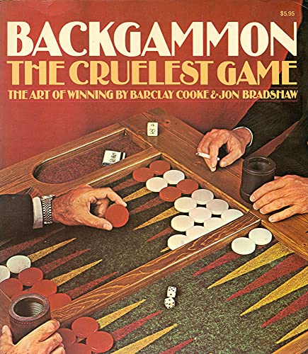 Backgammon: The Cruelest Game by Barclay Cooke (1988-09-05)