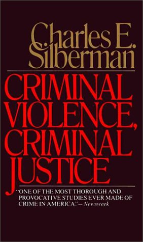 Criminal Violence, Criminal Justice