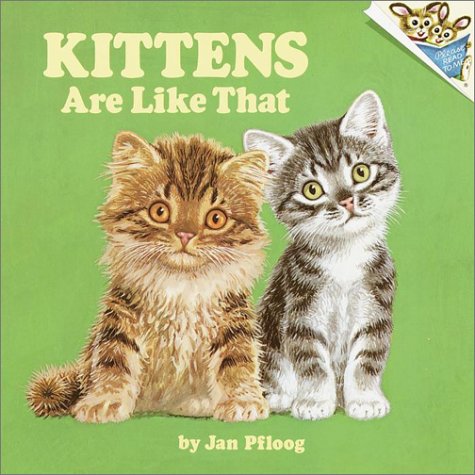Kittens Are Like That (Random House Pictureback)