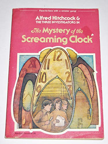 Alfred Hitchcock and the Three Investigators in The Mystery of the Screaming Clock