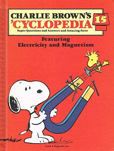 Charlie Brown's 'Cyclopedia, Vol. 15: Featuring Electricity and Magnetism