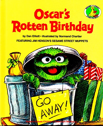 Oscar's Rotten Birthday (Sesame Street Start-to-Read Books)