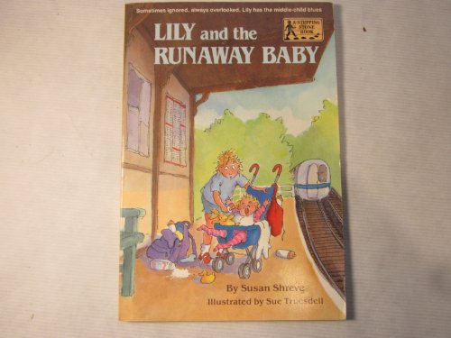 Lily and the Runaway Baby (Stepping Stone Books)