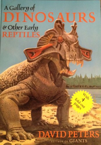 A Gallery of Dinosaurs & Other Early Reptiles