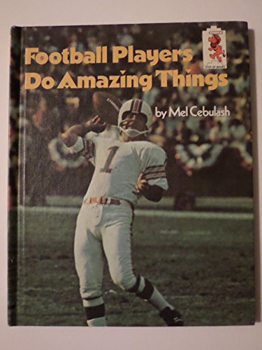 Football Players Do Amazing Things (Step-Up Books ; 22)