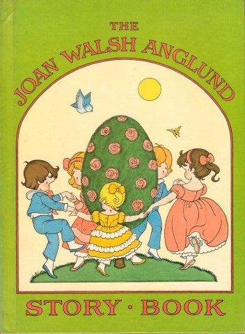 Joan Walsh Anglund Story Book
