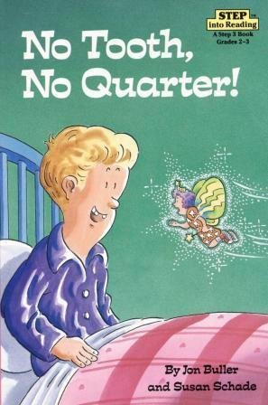 No Tooth, No Quarter! (Step into Reading)
