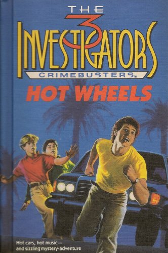 Hot Wheels (Three Investigators Crimebusters, Book 1)