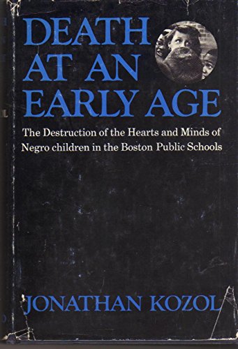 Death at an Early Age: The Destruction of the Hearts and Minds of Negro Children in the Boston Public Schools