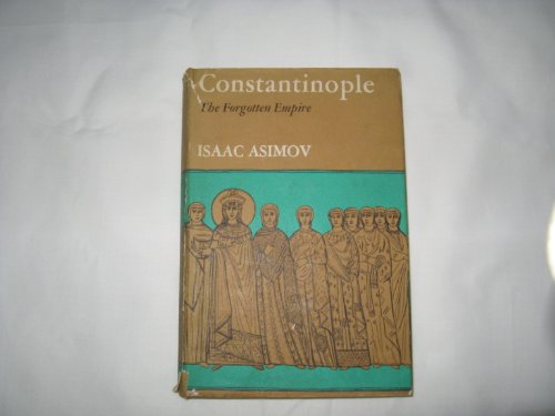 Constantinople: The Forgotten Empire.