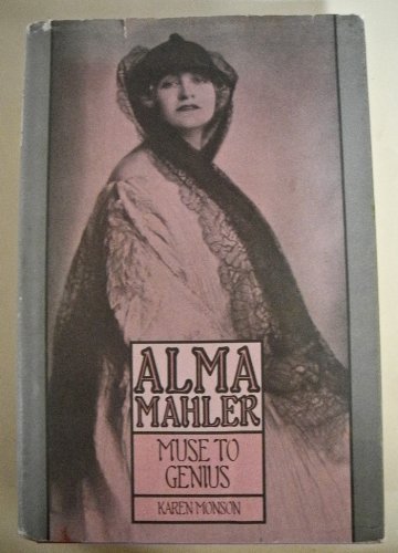 Alma Mahler; Muse to Genius