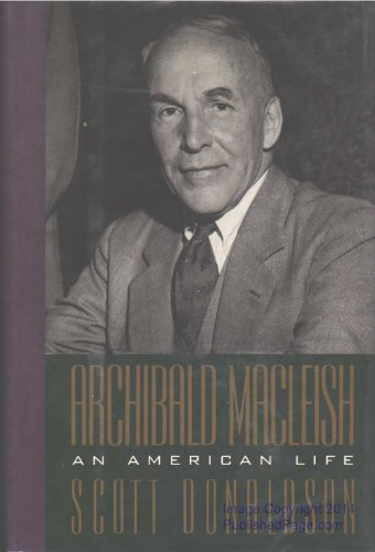 Archibald MacLeish: An American Life