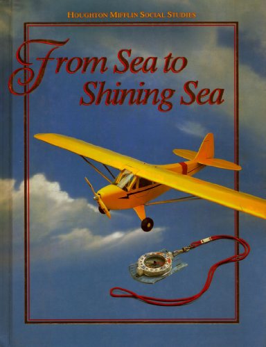 Houghton Mifflin Social Studies: From Sea to Shining Sea Level 3
