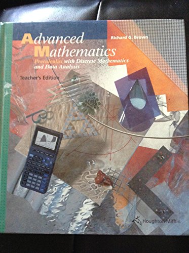 Advanced Mathematics: Precalculus with Discrete Mathematics and Data Analysis, Teacher's Edition