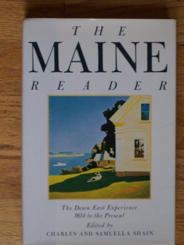 The Maine Reader: The Down East Experience, 1614 to the Present