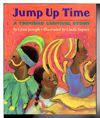 Jump Up Time: A Trinidad Carnival Story