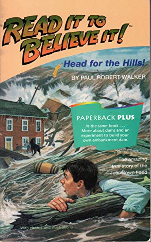 Head for the Hills: The Amazing True Story of the Johnstown Flood (Houghton Mifflin Leveled Library: Read It to Believe It!)