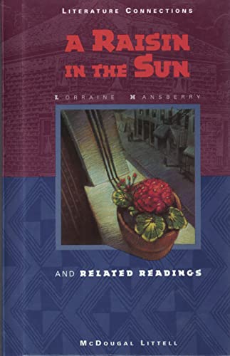 A Raisin In The Sun: And Related Readings