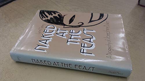 Naked at the Feast: A Biography of Josephine Baker