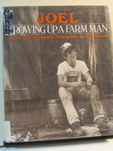 Joel: Growing Up a Farm Man