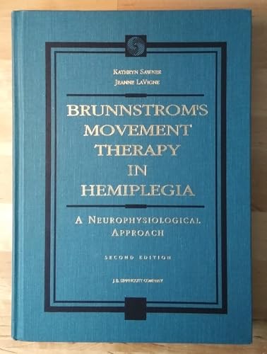 Brunnstrom's Movement Therapy in Hemiplegia: A Neurophysiological Approach