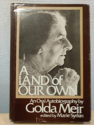 A land of our own: An oral autobiography,