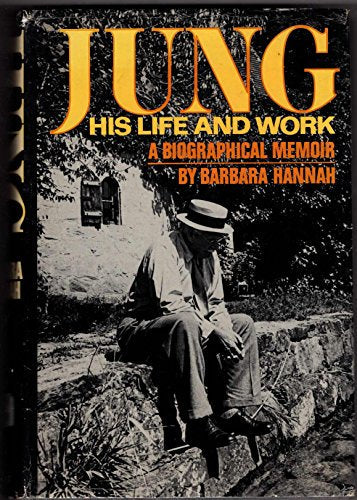 JUNG His Life and Work: A Biographical Memoir