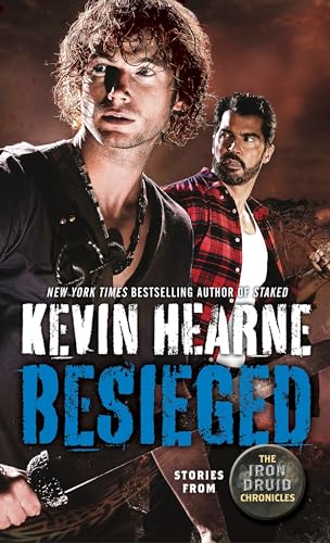 Besieged: Book Nine of The Iron Druid Chronicles (Short Stories)