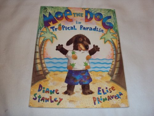 Moe the Dog/Tropical