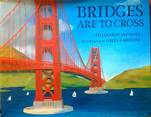 Bridges Are to Cross