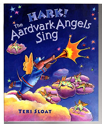 Hark! The Aardvark Angels Sing