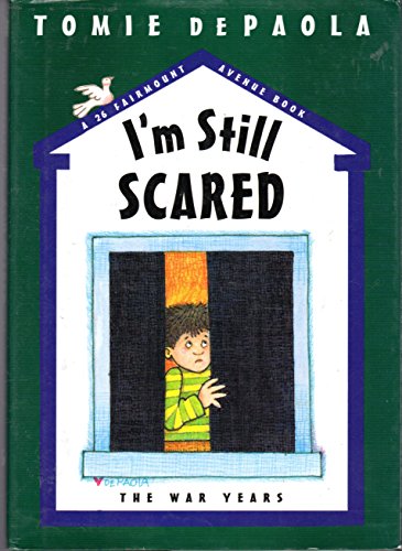 I'm Still Scared (A 26 Fairmount Avenue Book)