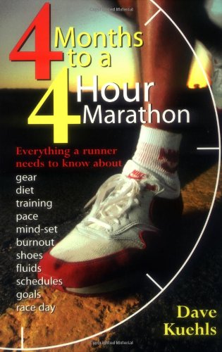4 Months to A 4 Hour Marathon: Everything a Runner Needs to Know About