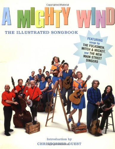 A Mighty Wind: The Illustrated Songbook