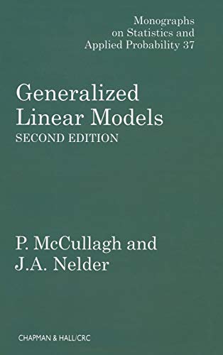 Generalized Linear Models (Chapman & Hall/CRC Monographs on Statistics and Applied Probability)