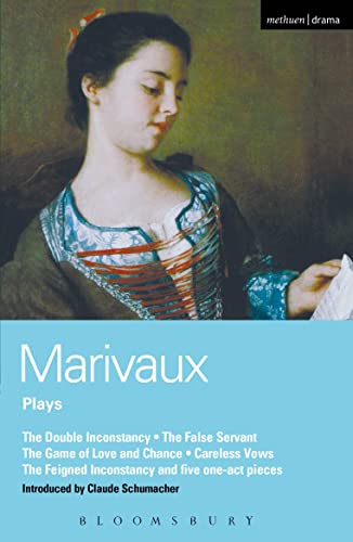 Marivaux Plays: Double Inconstancy;False Servant;Game of Love & Chance;Careless Vows;Feigned Inconstancy;1-act plays (World Classics)