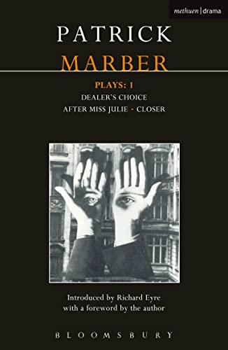 Marber Plays: 1: After Miss Julie; Closer; Dealer's Choice (Contemporary Dramatists)