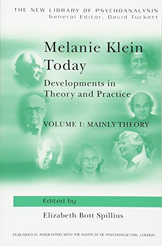 Melanie Klein Today, Volume 1: Mainly Theory: Developments in Theory and Practice (The New Library of Psychoanalysis)