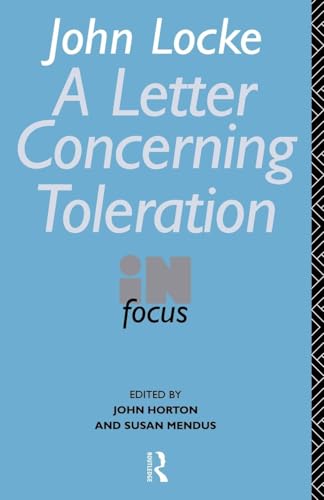 John Locke's Letter on Toleration in Focus (Philosophers in Focus)