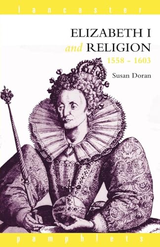 Elizabeth I and Religion, 1558-1603