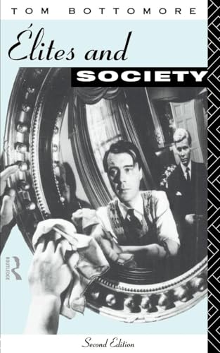 Elites and Society (Volume 0)