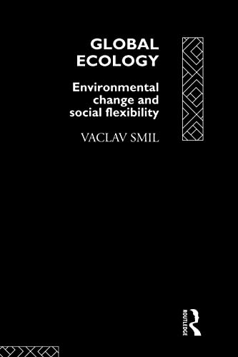 Global Ecology: Environmental Change and Social Flexibility (Volume 0)